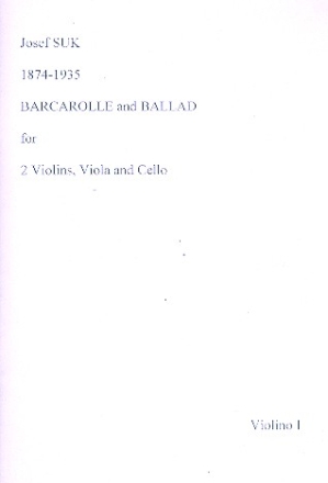 Barcarolle und Ballade fr 2 Violinen, Viola und Violoncello Stimmen,  Archivkopie