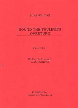 Sound the Trumpets Overture for piccolo trumpet and 3 trumpets score and parts