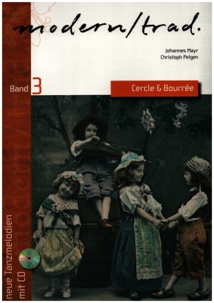 Modern/Trad Band 3 - Cercle und Bourre (+CD): fr Melodie-Instrumente (mit Akkorden) Spielpartitur