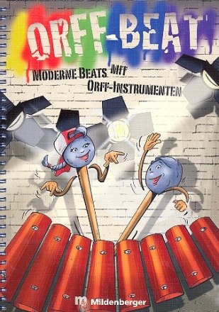 Orff-Beats fr Orff-Instrumente Partitur mit Auffhrungshinweisen (Kopiervorlagen)