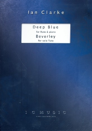 Deep Blue  and  Beverley for flute and piano (flute solo)