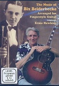 The Music of Bix Beiderbecke for Fingerstyle Guitar  DVD