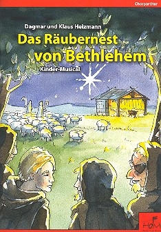 Das Rubernest von Bethlehem fr Darsteller, Kinderchor und Instrumente Chorpartitur