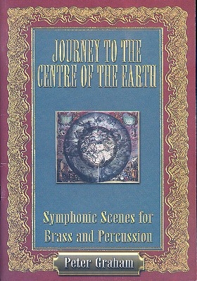 Journey to the Centre of the Earth for brass band and percussion study score