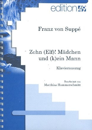 Zehn (Elf) Mdchen und (k)ein Mann  Klavierauszug