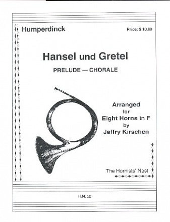 Prelude - Chorale from Hansel und Gretel fr 8 horns in F score and parts