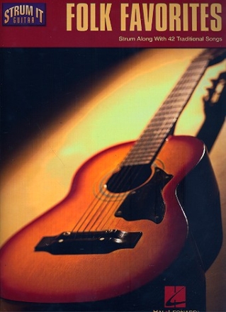 Folk Favorites: songbook melody line/lyrics/strum patterns/chords