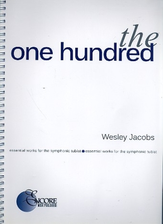 The one hundred essential Works for the symphonic Tubist