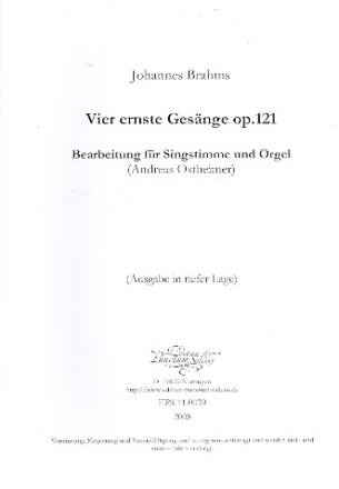 4 ernste Gesnge op.121 fr Gesang (tief) und Orgel