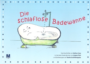 Die schlaflose Badewanne (+CD) f�r Klavier