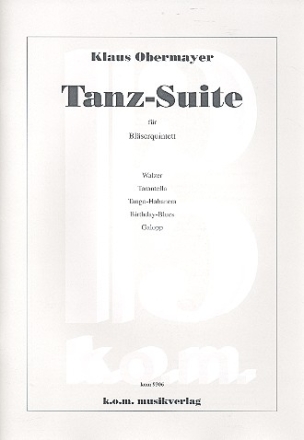 Tanzsuite fr Flte, Oboe, Klarinette, Horn und Fagott Partitur und Stimmen