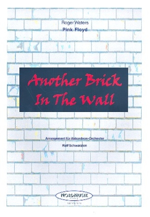 Another Brick in the Wall fr Akkordeonorchester Partitur