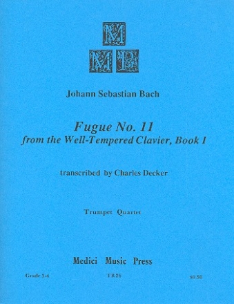 Fugue no.11 from the Well-tempered Clavier vol.1 for 4 trumpets score and parts