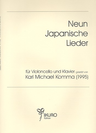 9 japanische Lieder fr Violoncello und Klavier