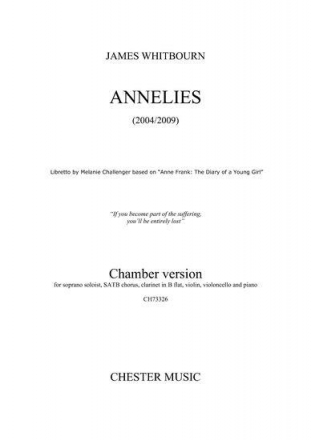 Annelies for soprano, mixed chorus, clarinet, violin, cello and piano instrumental parts,  archive copy