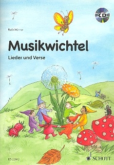 Musikwichtel (+CD) Lieder und Verse