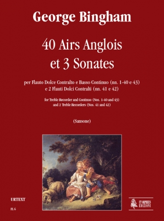 40 Airs Anglois et 3 Sonates per flauto dolce contralto e basso continuo (2 flauti dolci contralti) partitura e parti