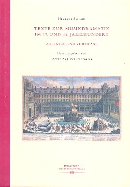 Texte zur Musikdramatik im 17. und 18. Jahrhundert Aufstze und Votrge