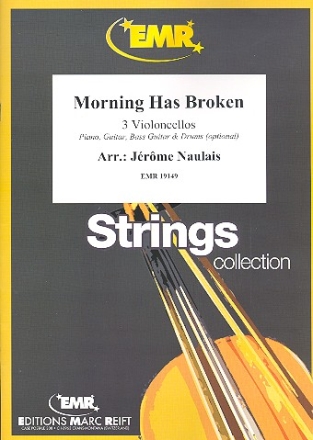 Morning has broken f�r 3 Violoncelli Partitur und Stimmen