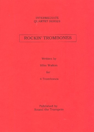 Rockin Trombones for 4 trombones score and parts