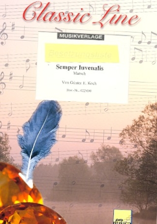 Semper iuvenalis: fr Blasorchester Direktion und Stimmen