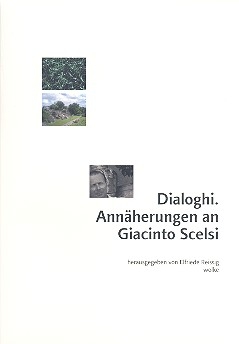 Dialoghi Annherungen an Giacinto Scelsi