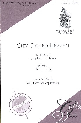 City called Heaven for 3-part female chorus and piano score (en)