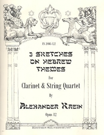 3 Sketches on hewbrew Themes op.12 for clarinet, 2 violins, viola and violoncello score and parts