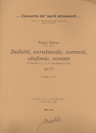 Balletti, sarabande, correnti, sinfonie, sonate op.22 fr 2-4 Instrumente und Bc Partitur und Stimmen