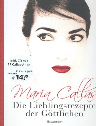 Maria Callas - Die Lieblingsrezepte der Gttlichen (+CD)