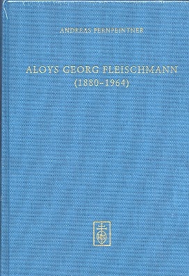 Aloys Georg Fleischmann - Musikalische Mikrogeschichte