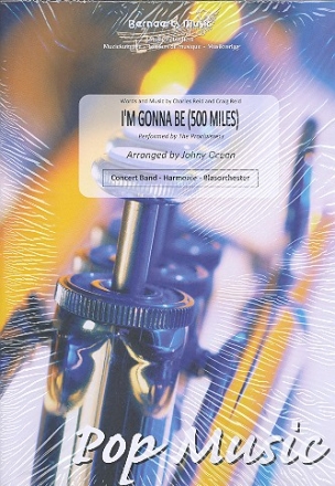 I'm gonna be (500 Miles): fr Blasorchester Partitur und Stimmen