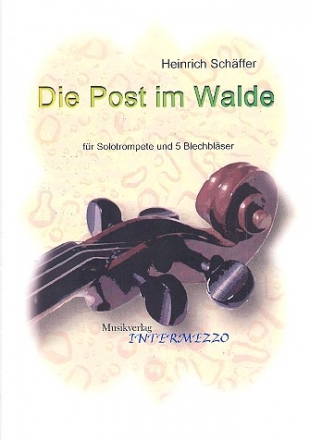 Die Post im Walde fr Trompete und 5 Blechblser Stimmen