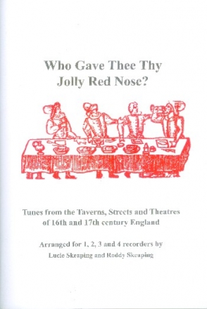 Who gave Thee thy jolly red Nose for 1-4 recorders score and parts