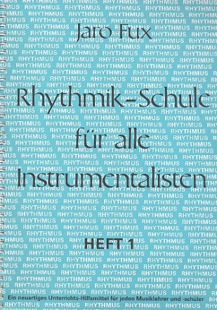 Rhythmik-Schule fr alle Instrumentalisten Band 1