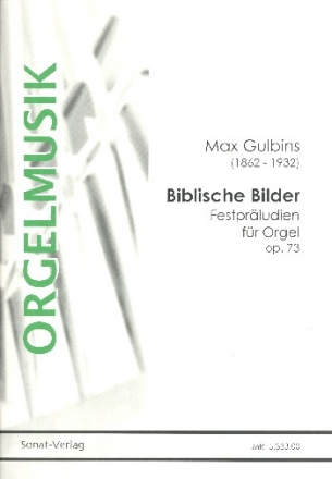 Biblische Bilder op.73 fr Orgel