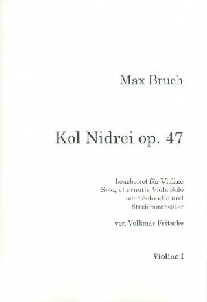 Kol Nidrei op.47 fr Violine solo (Viola/Violoncello) und Streichorchester Violine 1