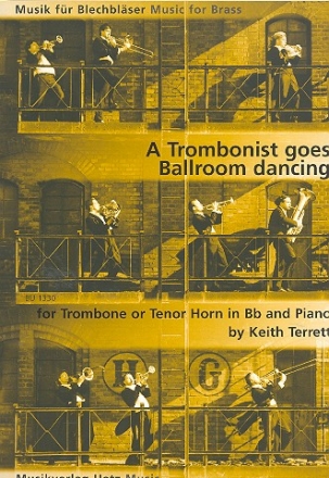 A Tromboist goes Ballroom Dancing fr Posaune (Tenorhorn) und Klavier