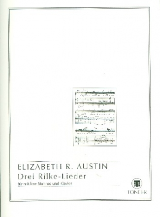 3 Rilke-Lieder fr Gesang (mittel) und Klavier