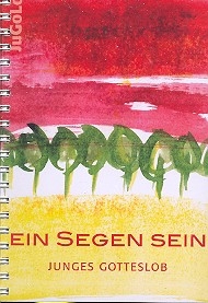Ein Segen sein - Junges Gotteslob   Band 1-4 mit Spiralbindung