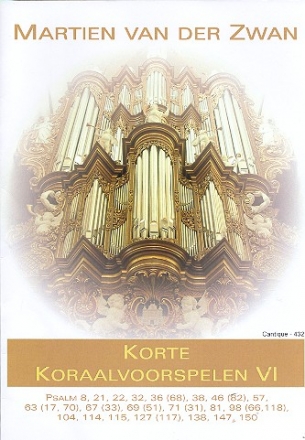 Korte Koraalvoorspelen vol.6 voor orgel