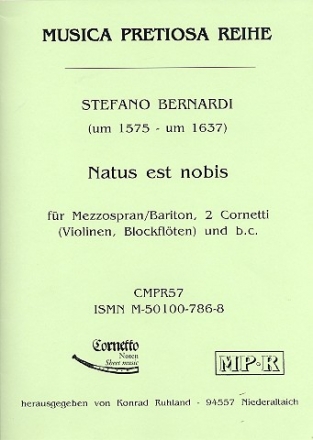 Natus est nobis fr Mezzosopran (Bariton). 2 Cornetti (Violinen/Blockflten) und Bc Partitur und Stimmen