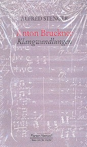Anton Bruckner   Klangwandlungen
