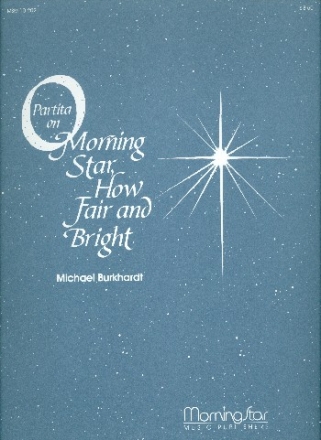 Partita on O Morning Star how bright and fair for organ
