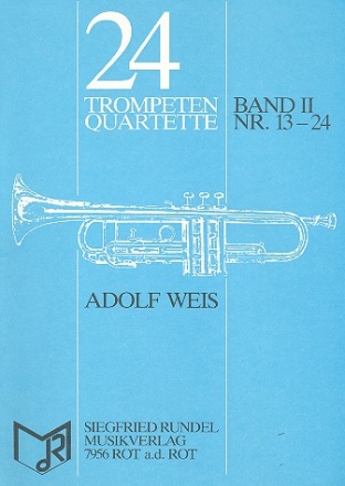 24 Trompeten-Quartette Band 2 (Nr.13-24) fr 4 Trompeten Partitur und Stimmen