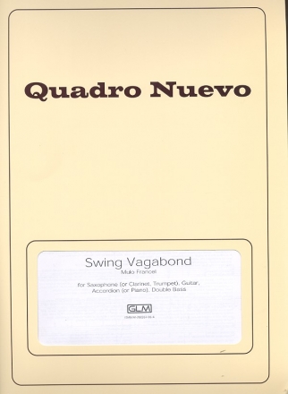 Swing Vagabond: fr Saxophon (Melodieinstrument), Gitarre, Ajkkordeon und Kontrabass Partitur und Stimmeen