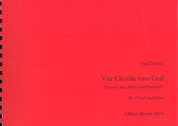 4 Chorle vom Gral fr Flte und Orgel