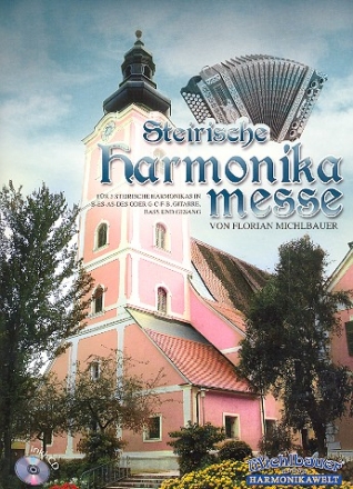 Steirische Harmonikamesse: fr 3 steir. Harmonikas in B-Es-As-Des oder G-C-F-B, Gitarre, Bass und Gesang, Partitur und Stimmen