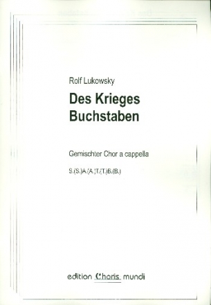 Des Krieges Buchstaben fr gem Chor a cappella Partitur