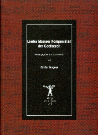 Lieder Mainzer Komponisten der Goethezeit fr Gesang und Klavier Partitur